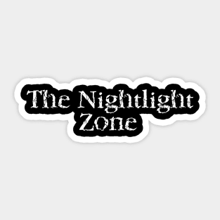 The NightLight Zone Sticker